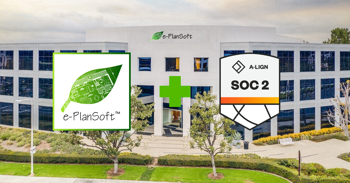 e-PlanSoft™ Completes SOC 2 Audit of Electronic Plan Review Solutions